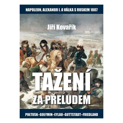 Tažení za přeludem - Jiří Kovařík