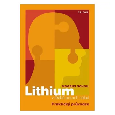 Lithium v léčbě poruch nálad - Mogens Schou