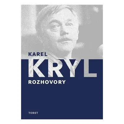 Karel Kryl - Rozhovory, 2. vydání - Karel Kryl