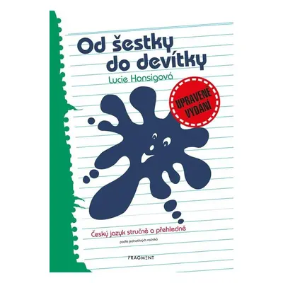 Od šestky do devítky, 5. vydání - Lucie Honsigová