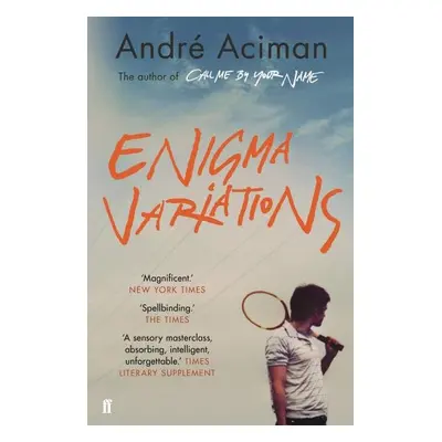 Enigma Variations - André Aciman