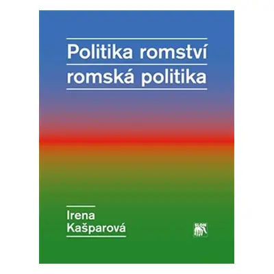 Politika romství - romská politika - Irena Kašparová