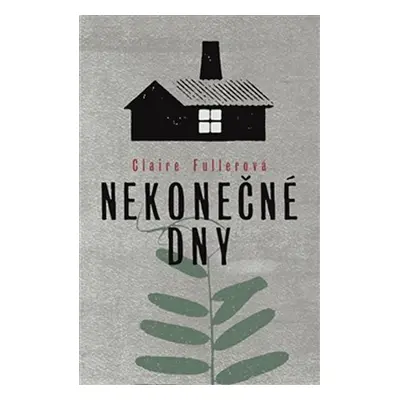 Nekonečné dny - Claire Fuller