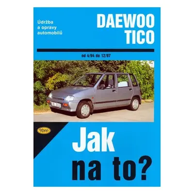 Daewoo Tico 4/94 - 12/97 - Jak na to? - 84. - Antoni Ossowski