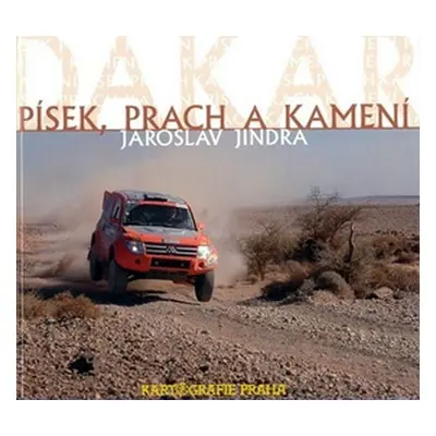 Dakar - písek, prach a kamení - Jaroslav Jindra