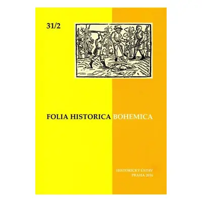 Folia Bohemica Historica 31/2