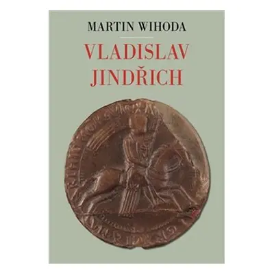 Vladislav Jindřich - Martin Wihoda