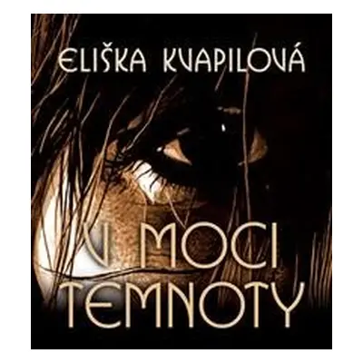 V moci temnoty - Eliška Kvapilová