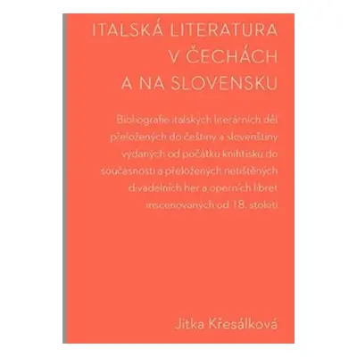 Italská literatura v Čechách a na Slovensku - Jitka Křesálková