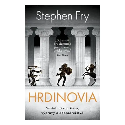 Hrdinovia - Stephen Fry