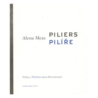 Piliers/Pilíře - Alena Meas