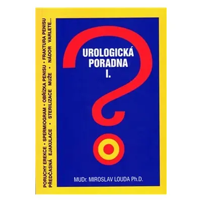 Urologická poradna I - Miroslav Louda