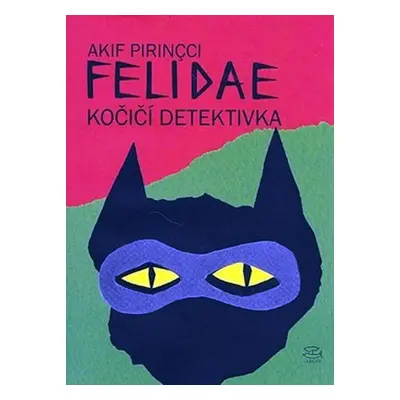 Felidea kočičí detektivka - Akif Pirincci