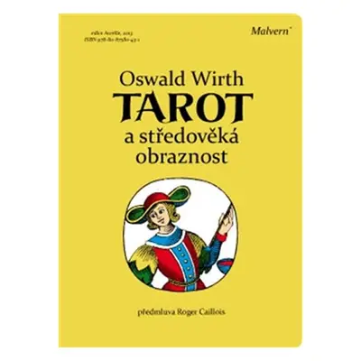 Tarot a středověká obraznost - Oswald Wirth