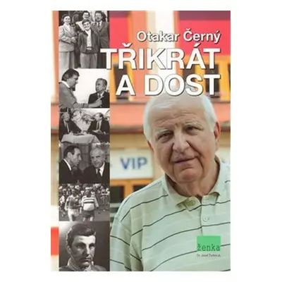 Třikrát a dost - Ota Černý