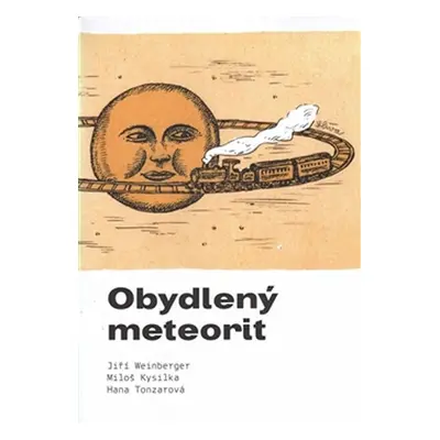 Obydlený meteorit - Jiří Weinberger