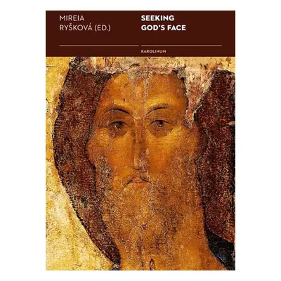 Seeking God´s Face - Mireia Ryšková