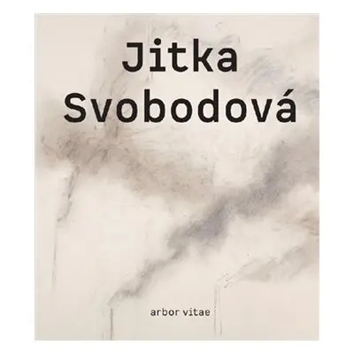 Jitka Svobodová - Obrazy, kresby, objekty 1965-2021 - Karel Srp