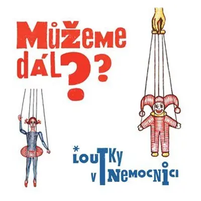 Můžeme dál? - Loutky v nemocnici