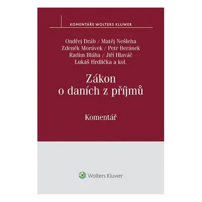 Zákon o daních z příjmů / Komentář - Ondřej Dráb