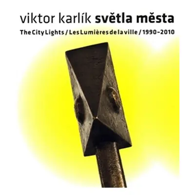 Světla města The City Lights - Viktor Karlík