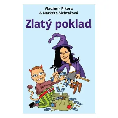 Zlatý poklad - Vladimír Pikora