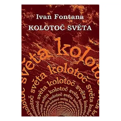 Kolotoč světa - Ivana Fontana