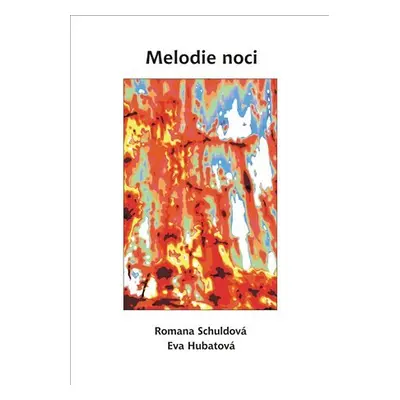 Melodie noci - Romana Schuldová