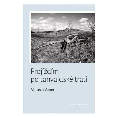 Projíždím po tanvaldské trati - Vojtěch Vaner