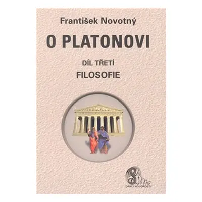 O Platonovi 3 - Filosofie - František Novotný