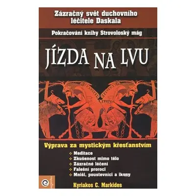 Jízda na lvu - Pokračovanie kníh Strovoloský mág, Pocta slunci... - Kyriacos C. Markides