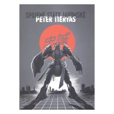 Spojené státy japonské - Peter Tieryas