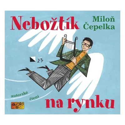 Nebožtík na rynku - CDmp3 (autorské čtení) - Miloň Čepelka