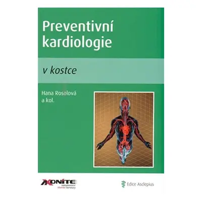 Preventivní kardiologie v kostce - Hana Rosolová