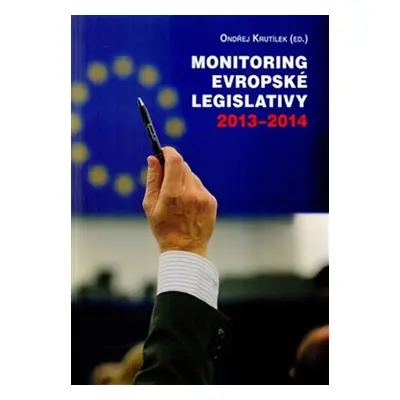 Monitoring evropské legislativy 2013–2014 - Ondřej Krutílek