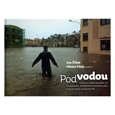 Pod vodou - Václav Cílek