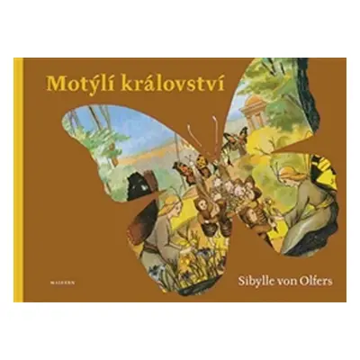 Motýlí království - Sibylle von Olfers