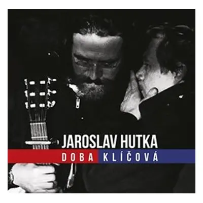 Doba klíčová - Zpěvy sametové revoluce - CD - Jaroslav Hutka