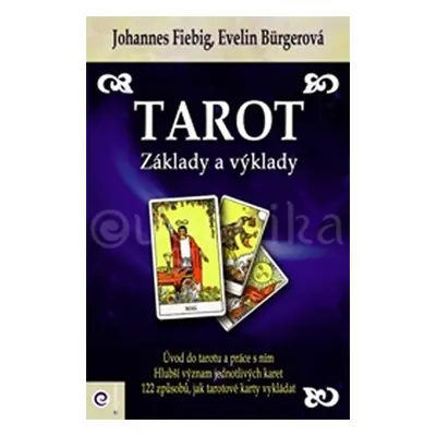 Tarot - Základy a výklady - Evelin Bürger