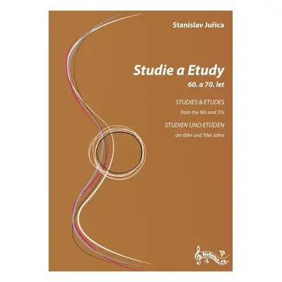 Studie a Etudy 60. a 70. let - Stanislav Juřica