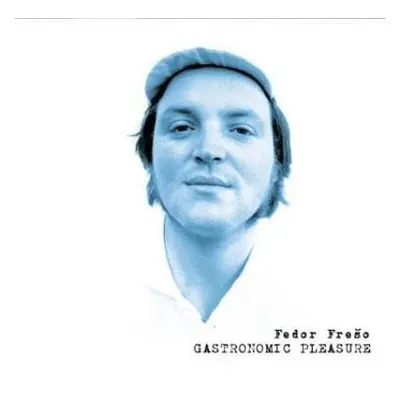 Frešo Fedor: Gastronomic Pleasures CD - Fedor Frešo