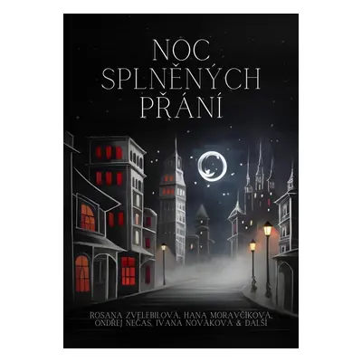 Noc splněných přání - Kolektiv autorů