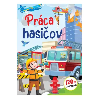 Práca hasičov