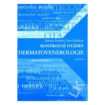 Kontrolní otázky - dermatovenerologie - Růžena Pánková