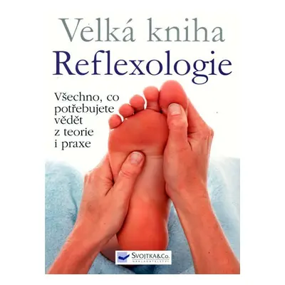 Velká kniha Reflexologie - Ann Gillanders