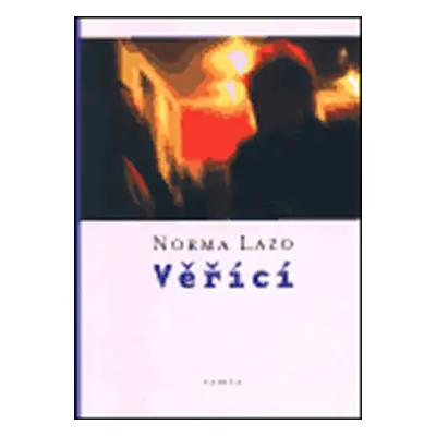 Věřící - Norma Lazo