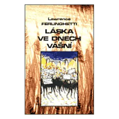 Láska ve dnech vášní - Lawrence Ferlinghetti