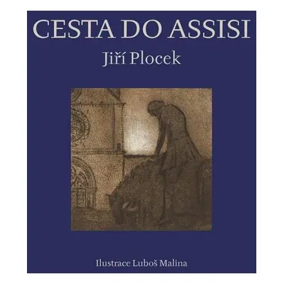 Cesta do Assisi - Jiří Plocek