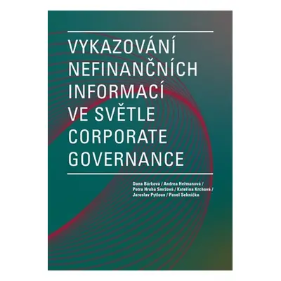 Vykazování nefinančních informací ve světle corporate governance - Dana Bárková