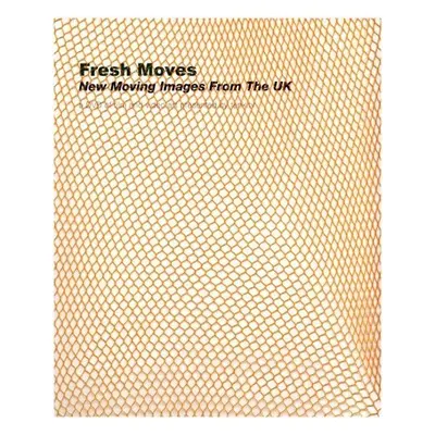 Fresh Moves New Moving Images from the UK - a DVD of film and video art presented by tank.tv - L